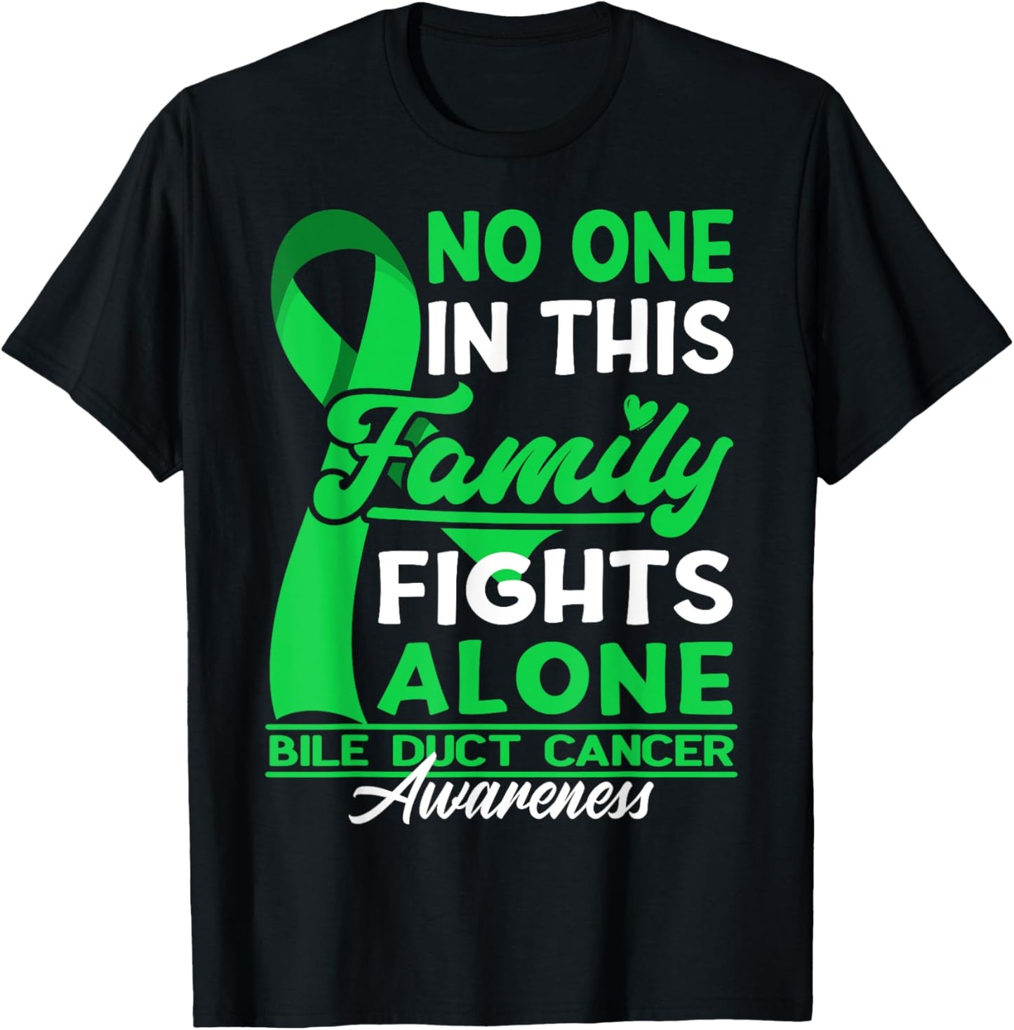 No One In This Family Fights Alone I Bile Duct Cancer T-Shirt