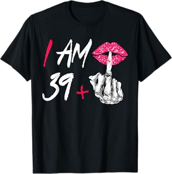 I'm 39 plus 1 middle finger Skull funny 40th birthday T-Shirt
