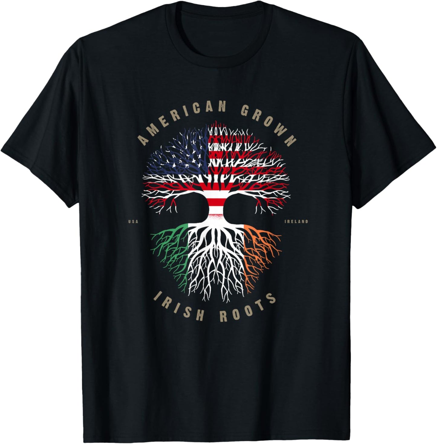 American Grown Irish Roots Ireland Flag T-Shirt