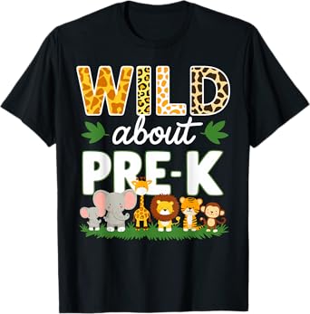 Pre-k Teacher, Kids Back To School Wild About Pre-k T-Shirt