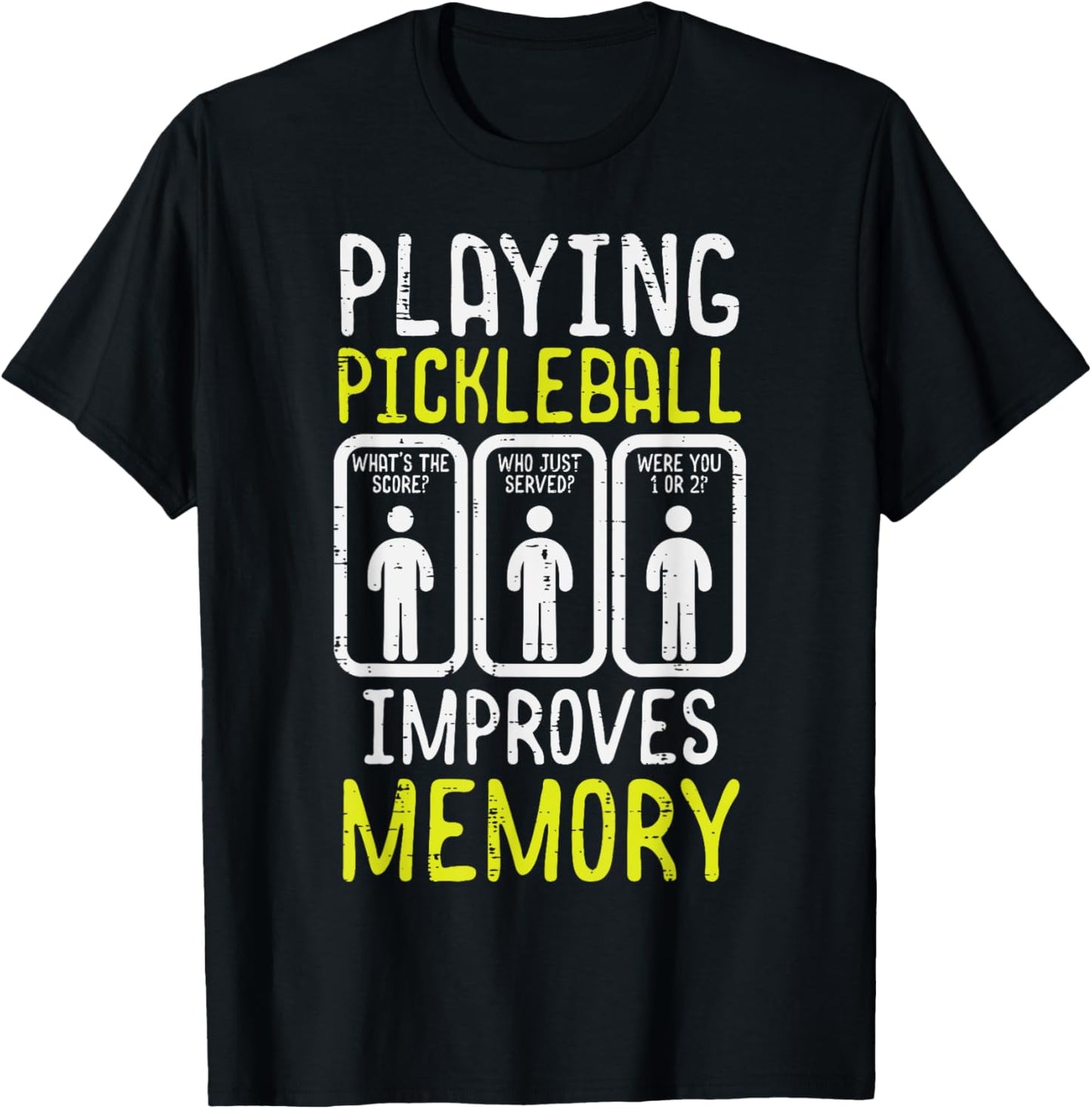 Playing Pickleball Improves Memory Pickle Ball Men Women Kid T-Shirt