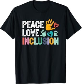 Peace love inclusion For A Sped Teacher T-Shirt