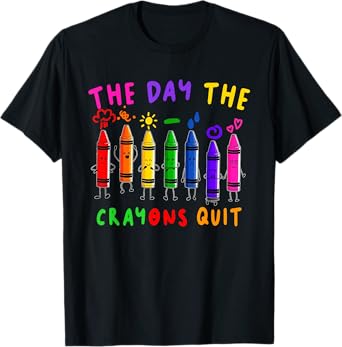 The Day the Crayons Quit Birthday Decorations Funny T-Shirt