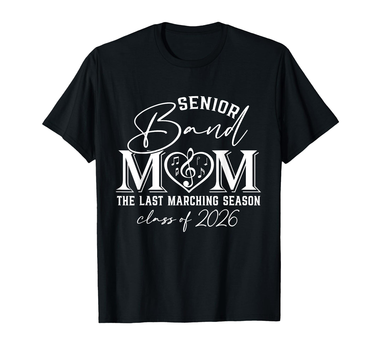 Senior Band Mom 2026 The Last Marching Season T-Shirt