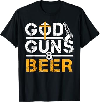 God Guns And Beer Christian Believe T-Shirt