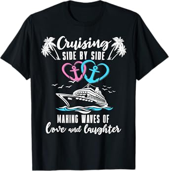 Romantic Cruising Husband Wife Ship Couple Cruise T-Shirt