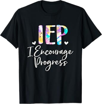IEP I Encourage Progress Special Education School Teacher T-Shirt