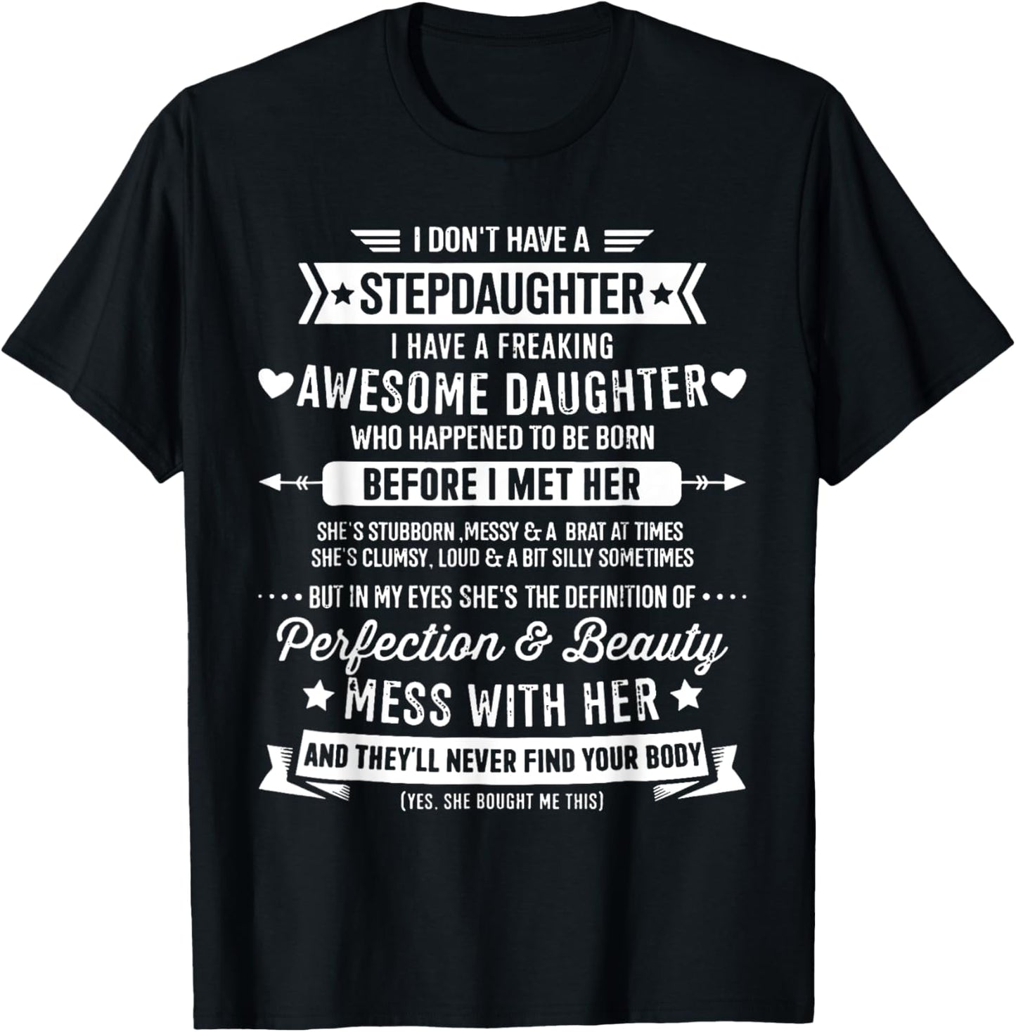 I Don't Have A Stepdaughter Bonus Dad Father's Day Stepdad T-Shirt