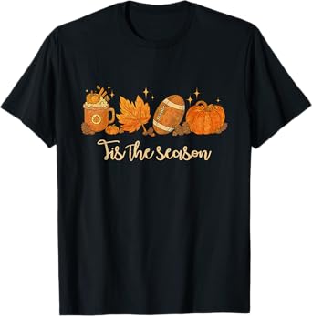 Tis The Season Football Fall Pumpkin Thanksgiving Football T-Shirt