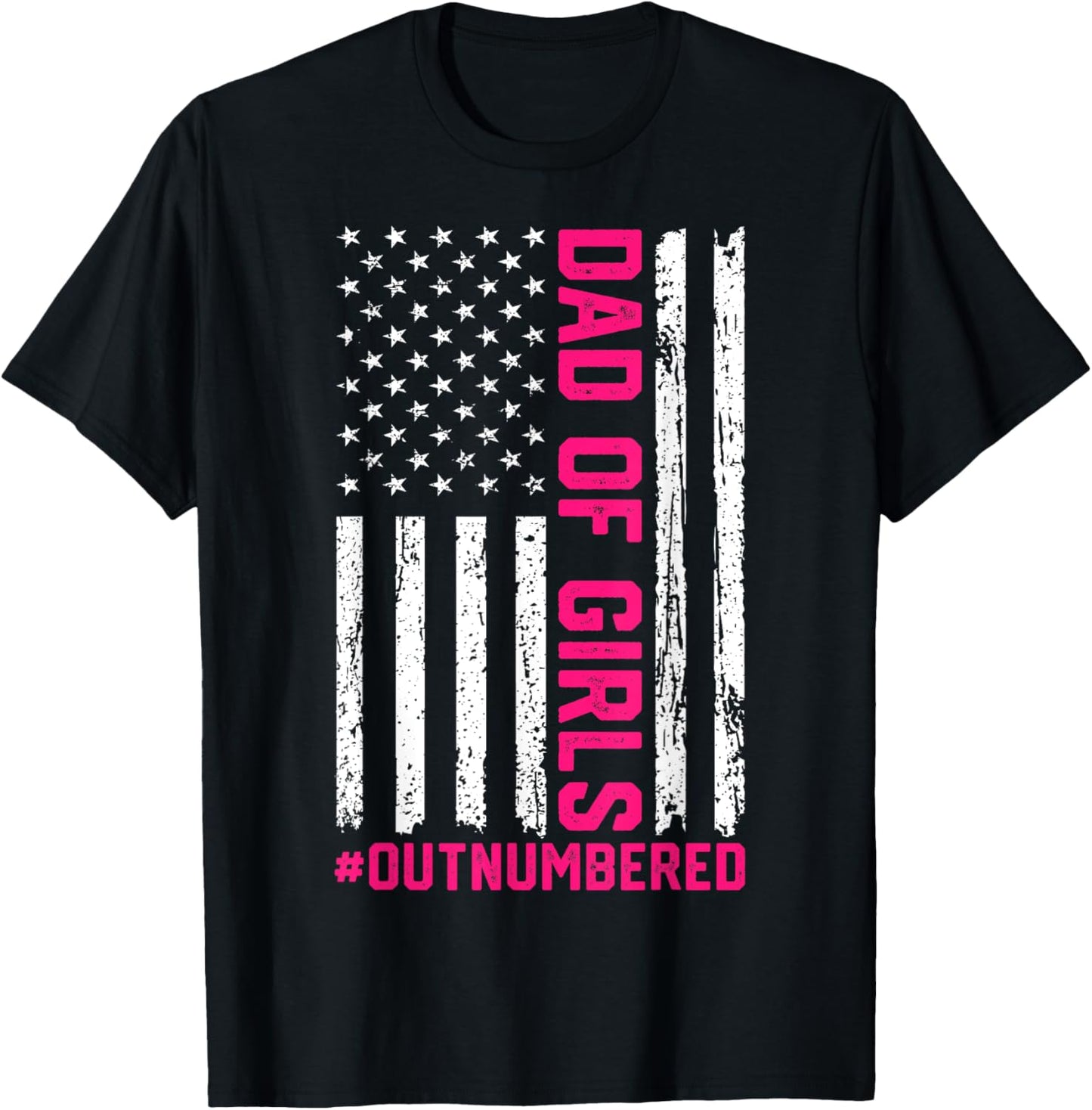 Girls Dad Father's Day Dad Daughter Dad Of Girls Outnumbered T-Shirt