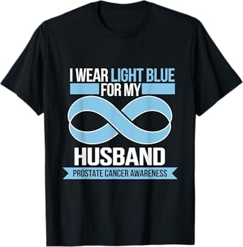 Prostate Cancer Awareness For My Husband Light Blue Ribbon T-Shirt