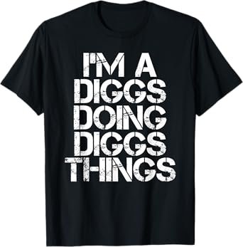 DIGGS Funny Surname Family Tree Birthday Reunion Gift Idea T-Shirt