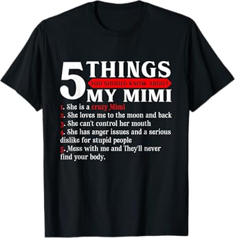 5 Things You Should Know About My Mimi T-Shirt Mother's Day T-Shirt