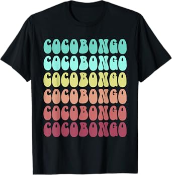 Retro COCOBONGO Cousins Trip Summer Holiday Beaching BFF T-Shirt
