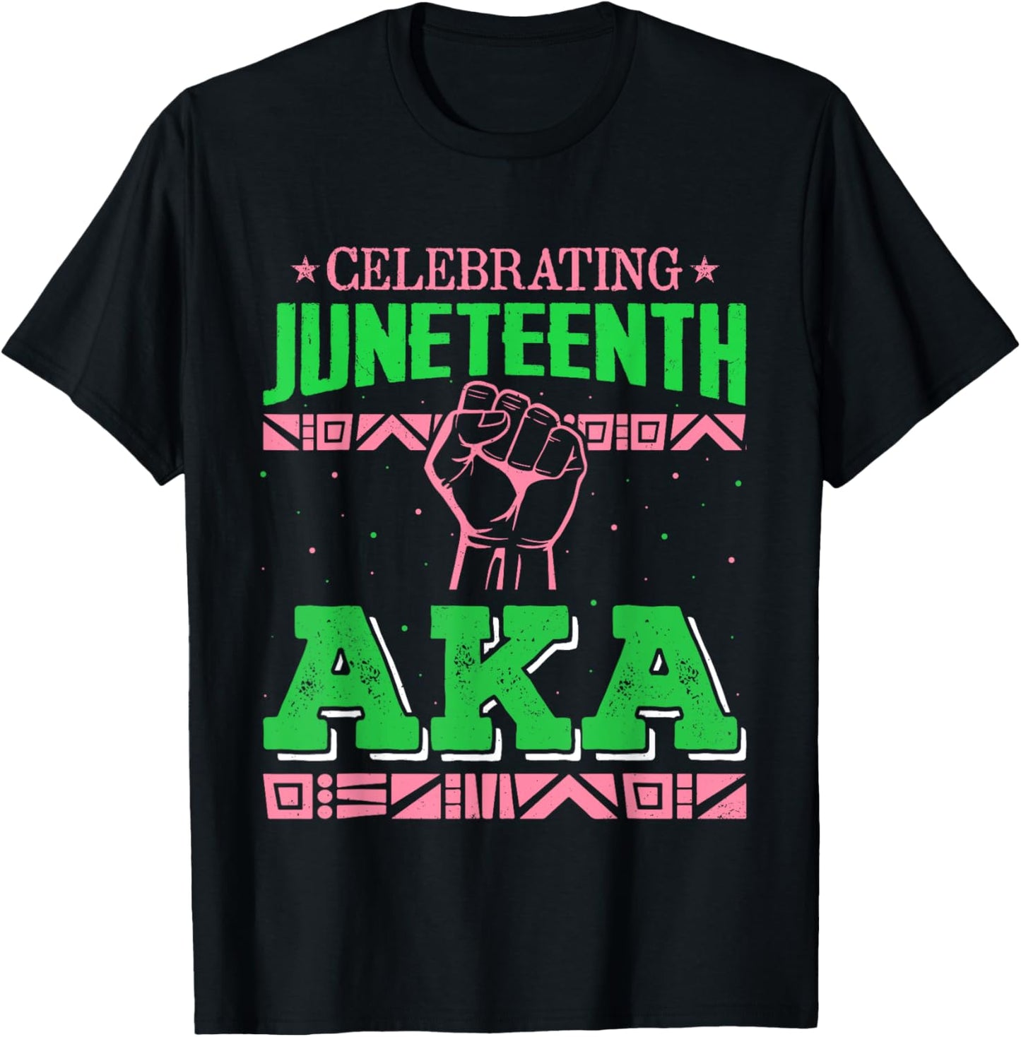 Celebrating Juneteenth AKA Fist Black History Men Women T-Shirt