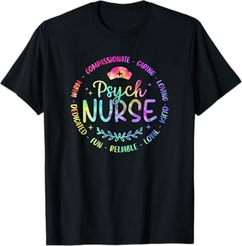 Psychiatric Nurse RN Mental Health Psych Nurse Tie Dye T-Shirt