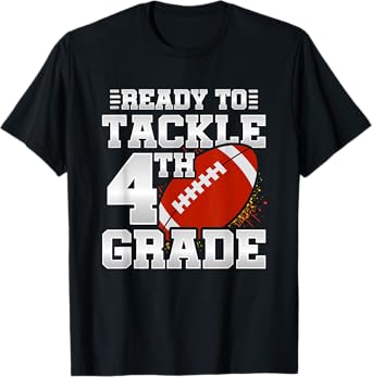Ready To Tackle 4th Grade - First Day Of School - 4th Grade T-Shirt