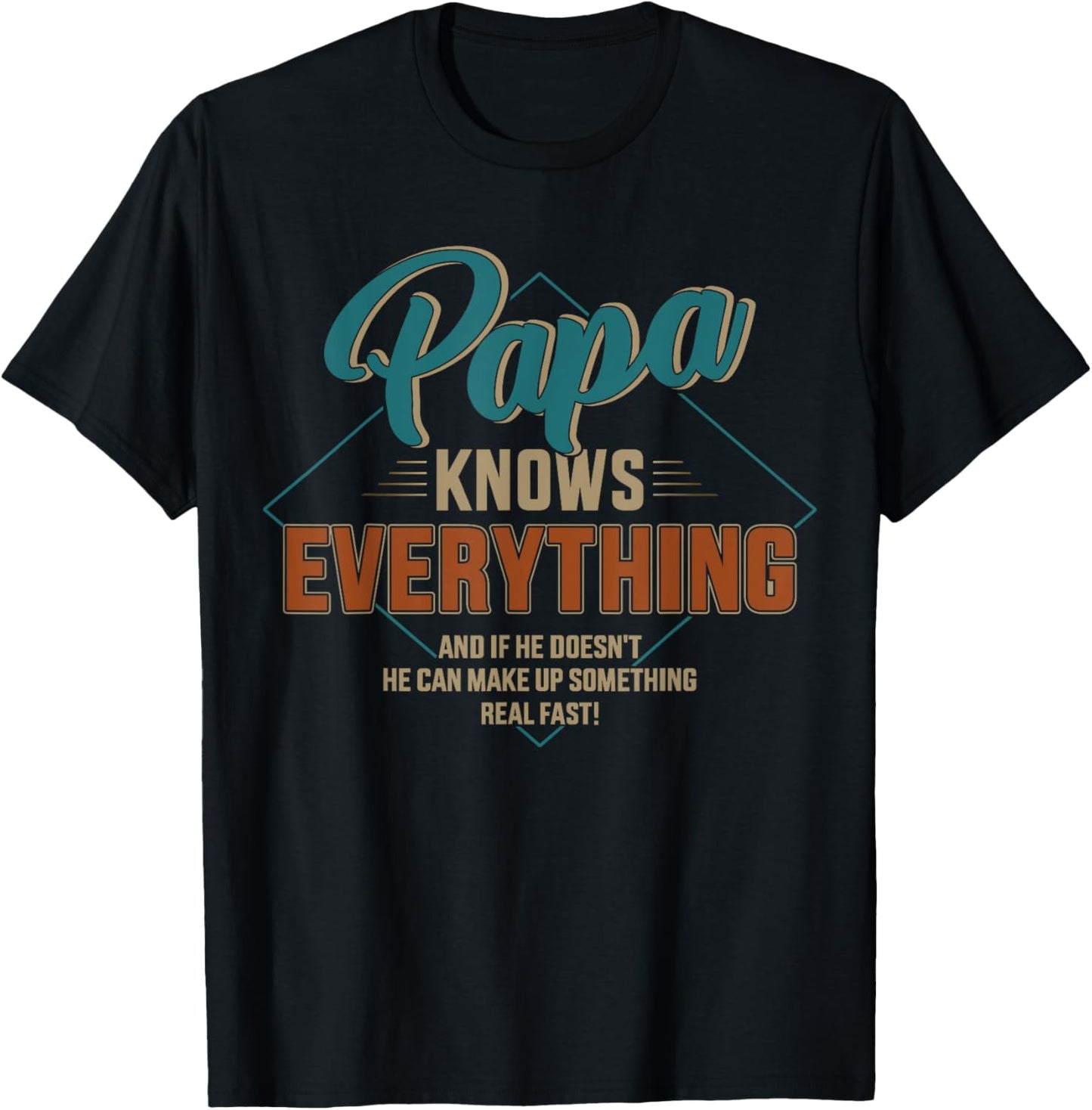 Funny papa knows everything for grandpa or dad father's day T-Shirt