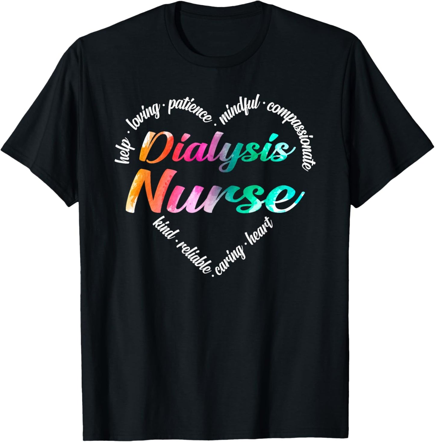 Dialysis Nurse Heart Word Cloud Watercolor Rainbow T-Shirt