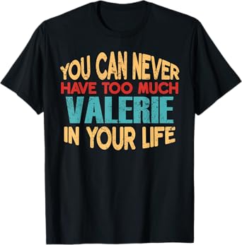 Funny Valerie Personalized Tshirt First Name Joke Item T-Shirt
