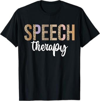 Speech Therapy Speech Language Pathologist Gifts Therapist T-Shirt