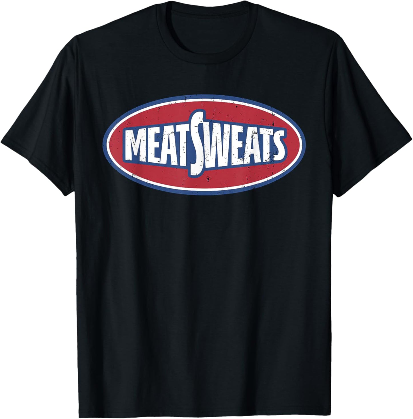 Meat Sweats T-Shirt