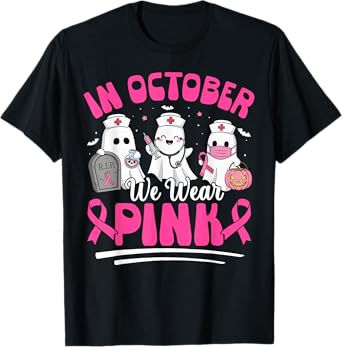 In October We Wear Pink Nurse Ghost Halloween Breast Cancer T-Shirt