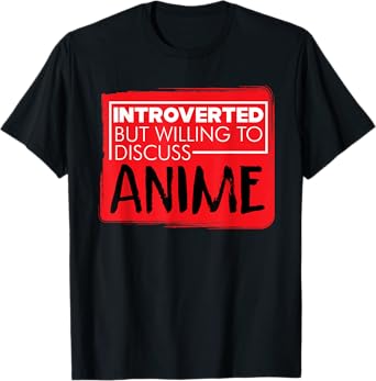 Funny Anime Japanese Animation Lovers Pun Quote Men Women T-Shirt