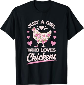 Floral Just A Girl Who Loves Chickens Farmer Girl Chick Gift T-Shirt