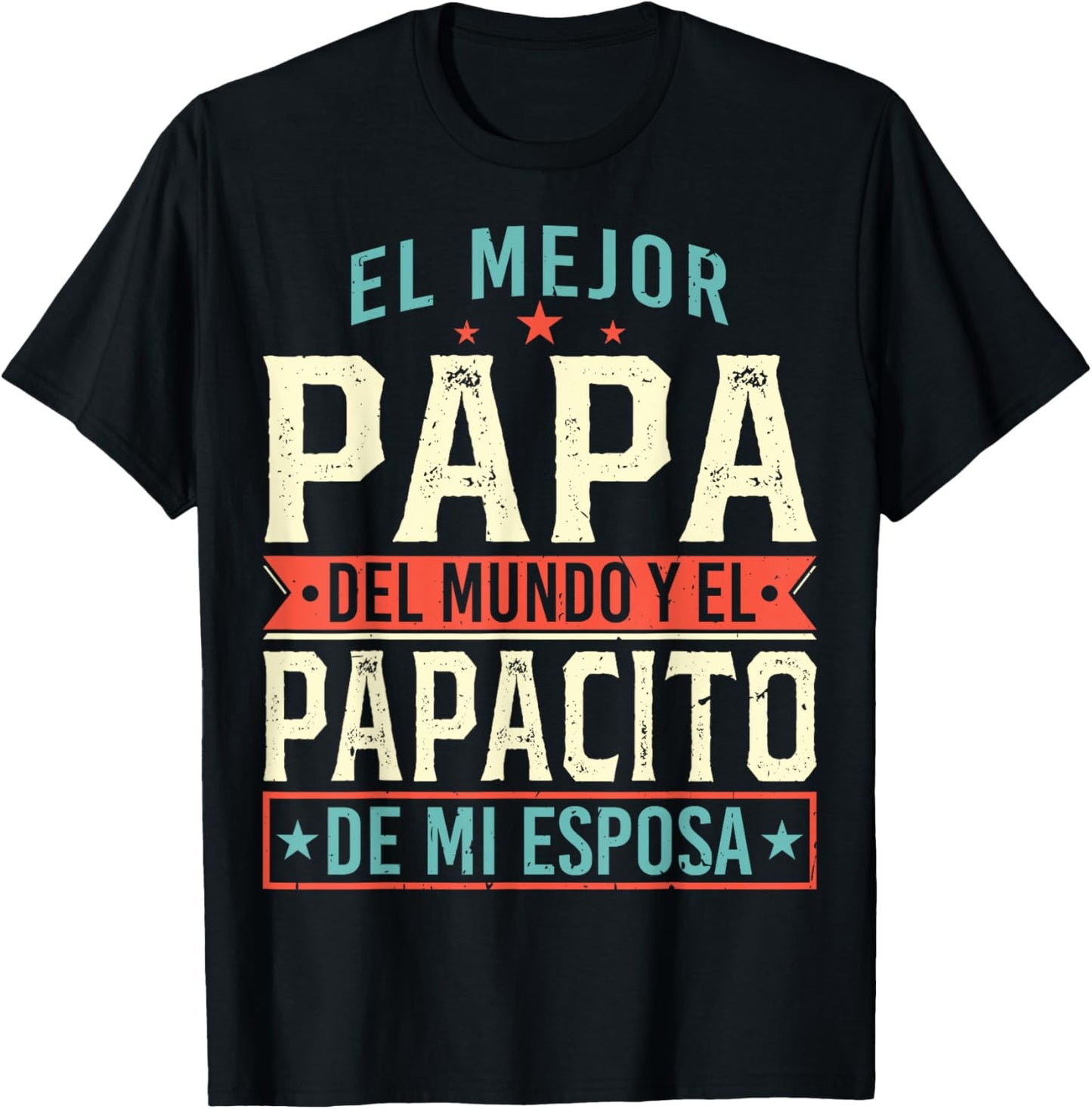 El Mejor Papa Del Mundo Camiseta En Espanol Padre Latino T-Shirt