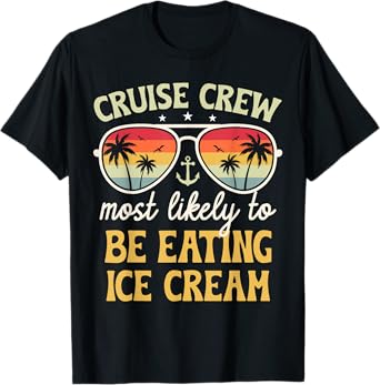 Most Likely To Eating Ice Cream Matching Family Cruise 2025 T-Shirt