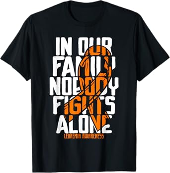 Leukemia Support Blood Cancer Tee Family Leukemia Awareness T-Shirt