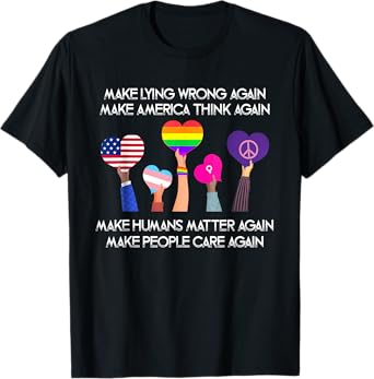 Make Lying Wrong Again Human’s Rights Women Speak T-Shirt