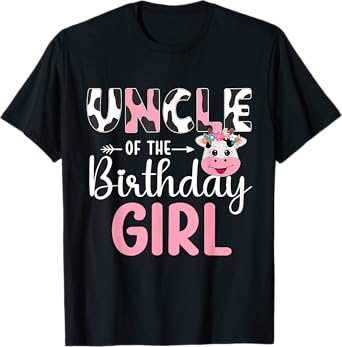 Uncle Of The Birthday Girl Farm Cow 1 St Birthday Girl T-Shirt