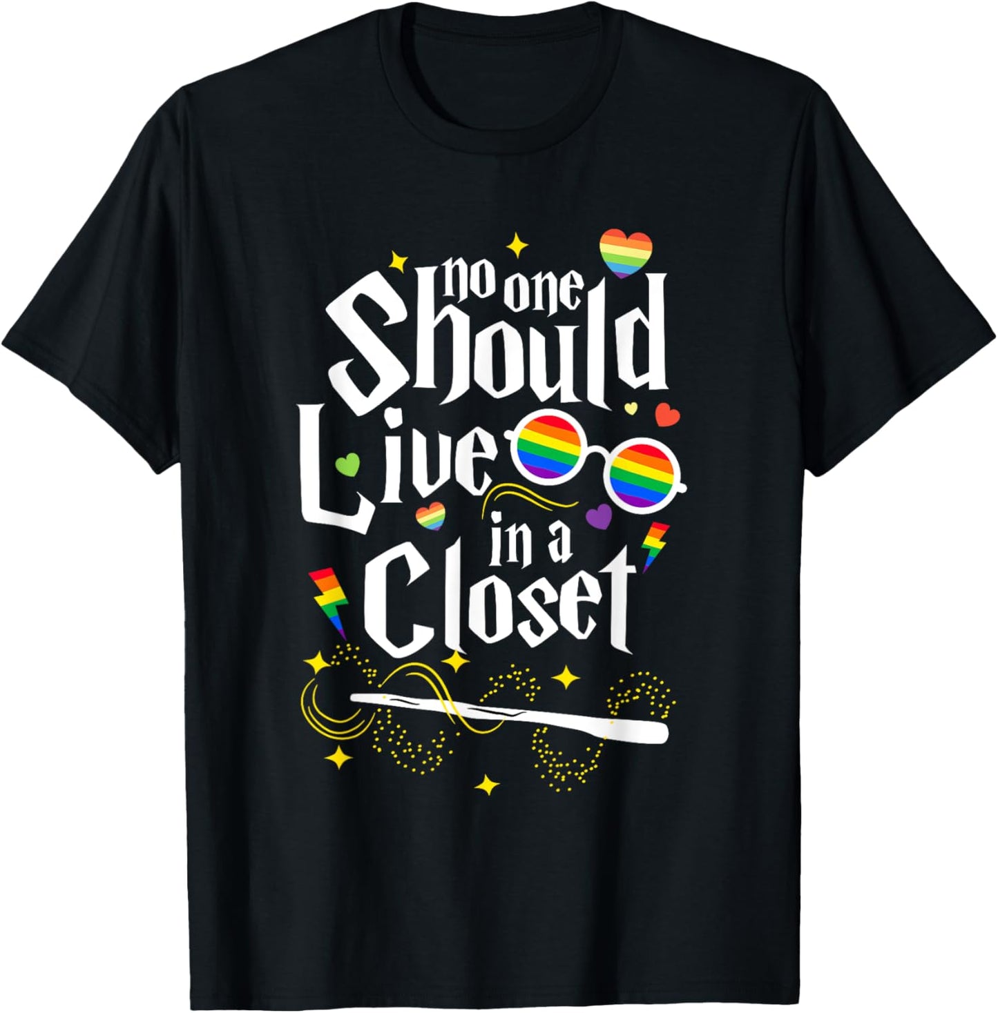 No One Should Live In A Closet LGBT Gay Pride T-Shirt