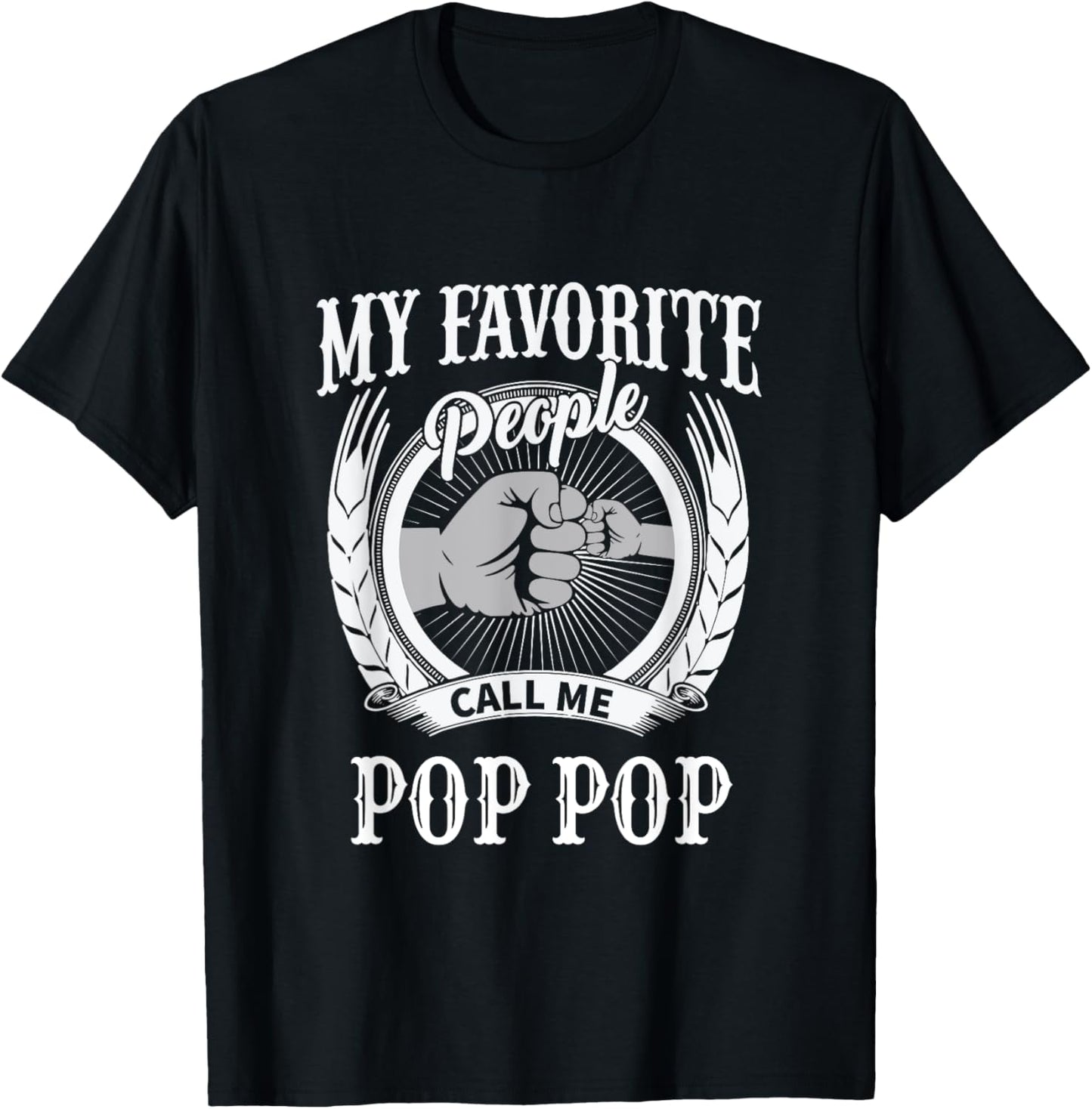My Favorite People Call Me Pop Pop Grandpa T-Shirt
