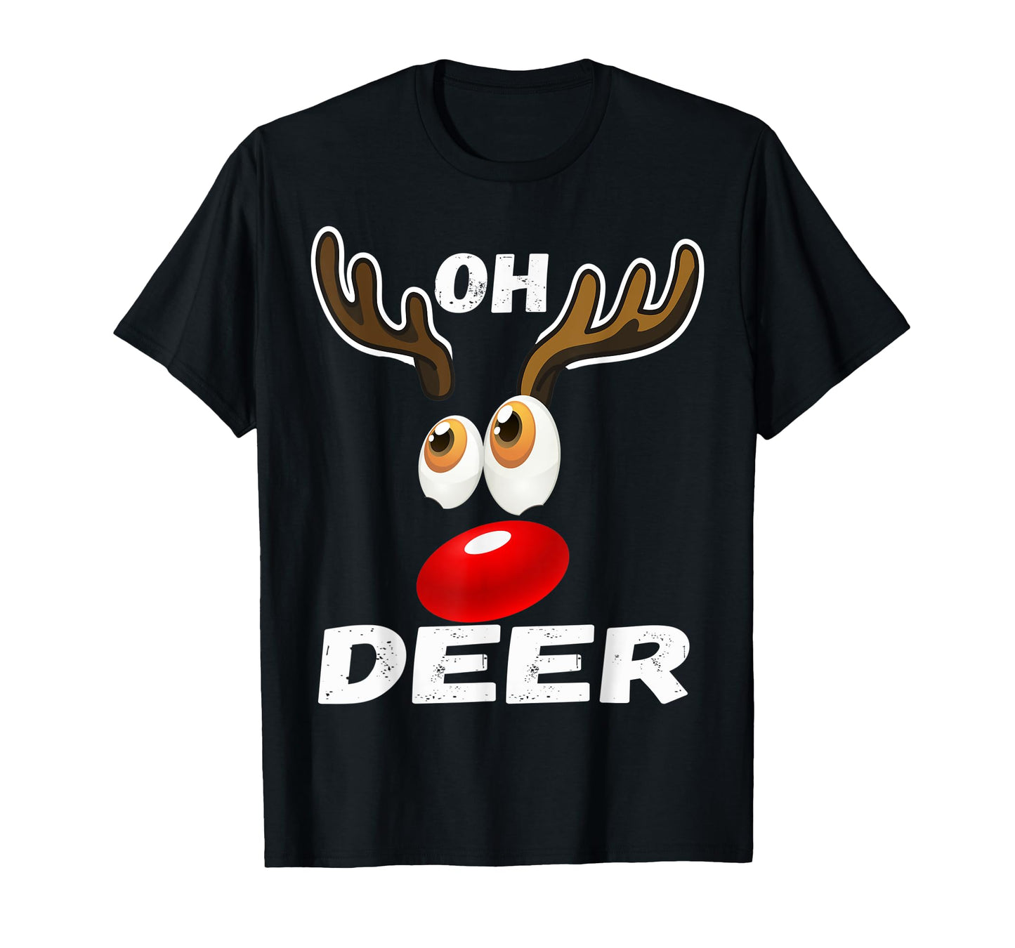 Oh Deer! Christmas Cool Deer Funny Humor Pajama Gifts T-Shirt