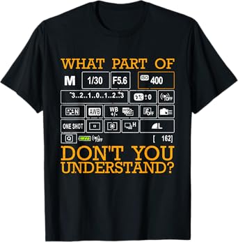 Funny Photography Design Men Women Photographer Instructors T-Shirt