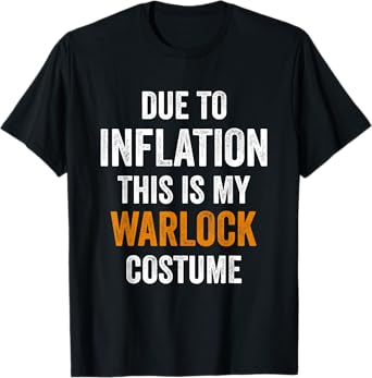 Due To Inflation This Is My warlock Costume Halloween T-Shirt