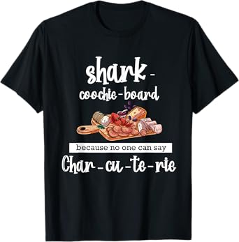 Shark Coochie Board - Funny Charcuterie T-Shirt