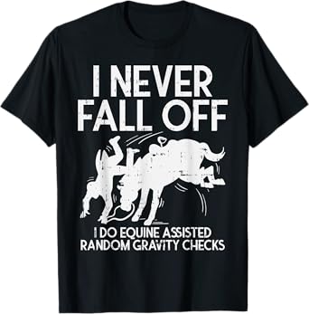 Never Fall Off Horse Funny Horseback Riding Equestrian Gift T-Shirt