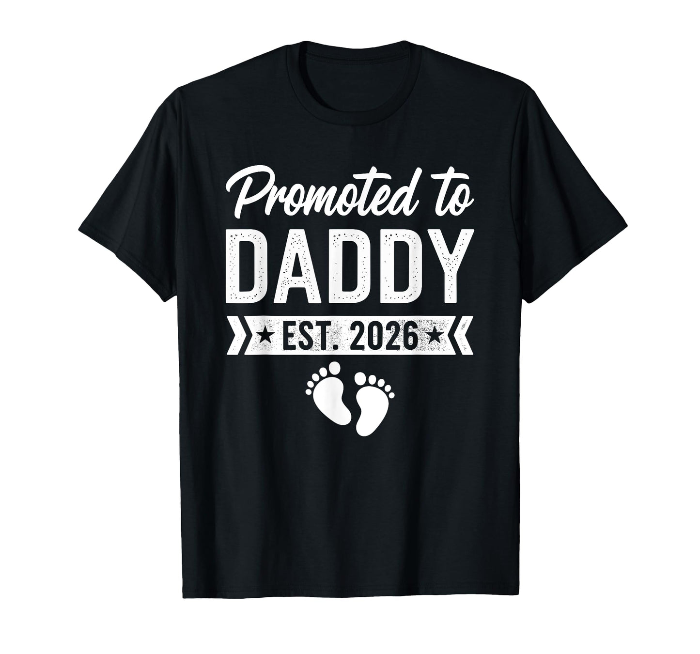 Promoted to Daddy 2026 T-Shirt