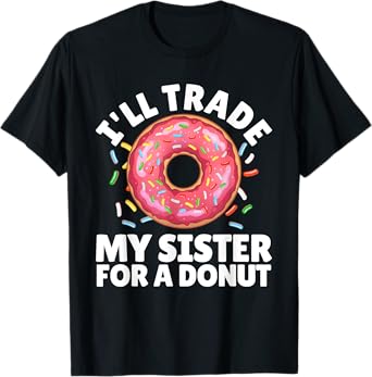 Donut Art For Boys Girls Kids Sister Doughnut Lover Donuts T-Shirt
