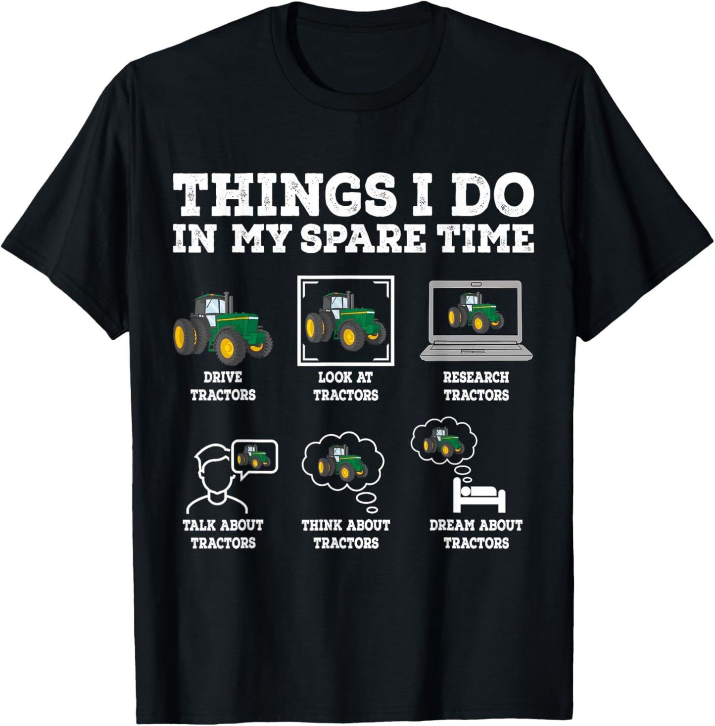 Things I Do In My Spare Time Tractor Funny Farmers Gift T-Shirt