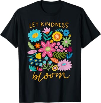 Let Kindness Bloom Mental Health Awareness Month Wildflower T-Shirt