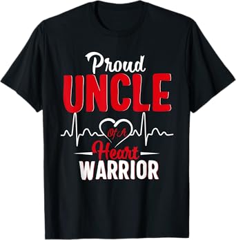 Proud UNCLE of a Heart Warrior CHD Awareness shirt gift T-Shirt