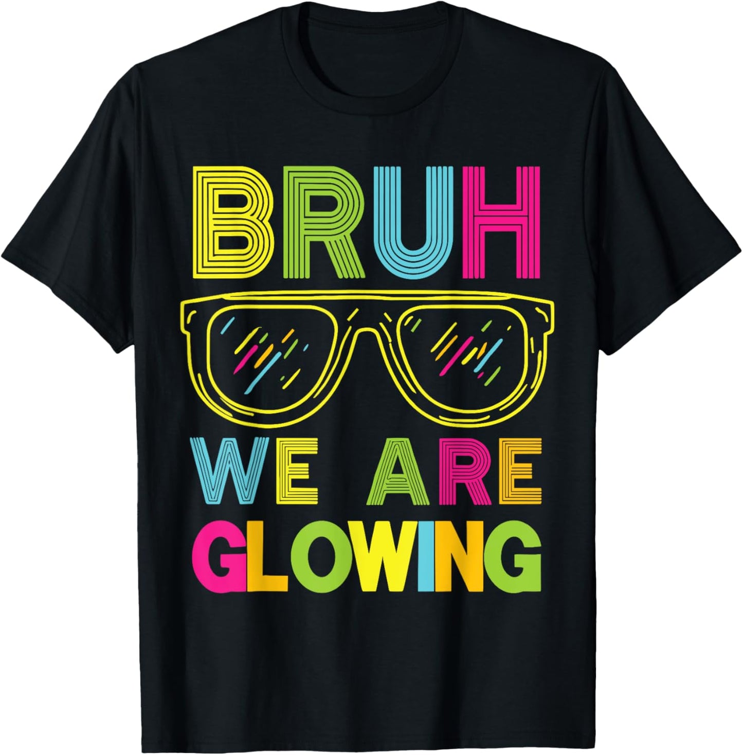 Bruh We Are Glowing In My Glowing Era Group Team Tie Dye T-Shirt
