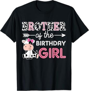 Brother of The Birthday Girl Farm Cow Matching Family Bday T-Shirt