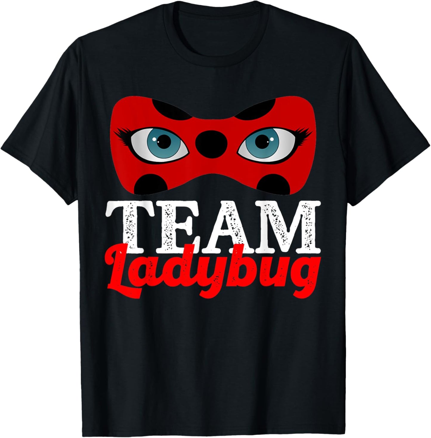 Team Ladybug Funny Costume Mask T-Shirt