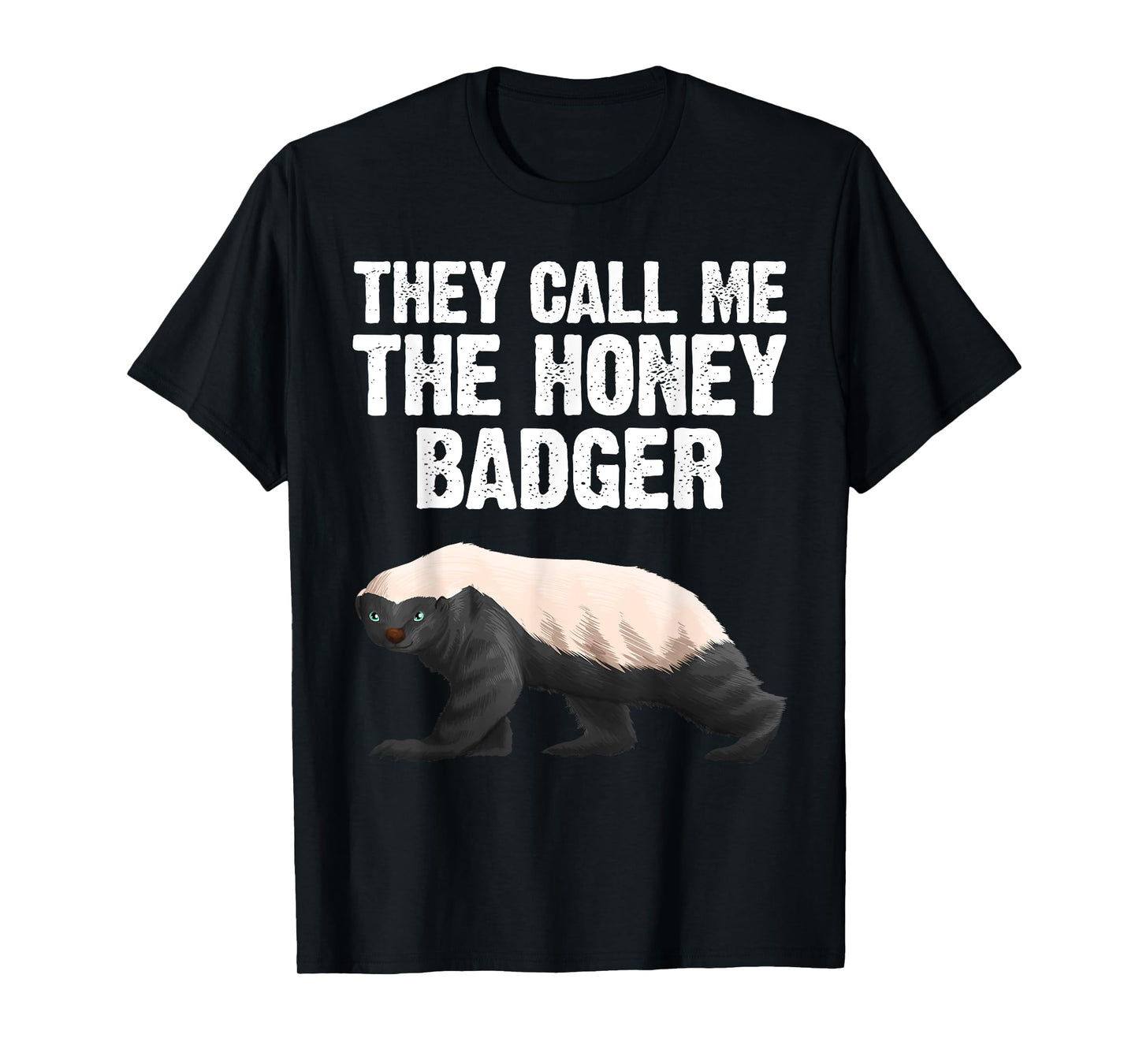 Cool Honey Badger Design For Men Women Honey Badger Lover T-Shirt